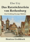 Image for Das Ratstoechterlein von Rothenburg (Grossdruck)