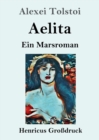 Image for Aelita (Grossdruck) : Ein Marsroman