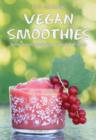 Image for Vegan Smoothies: Natural and Energising Drinks for All Tastes