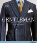 Image for Gentleman: The Ultimate Companion to the Elegant Man : 20 Years Anniversary Edition