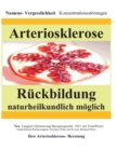 Image for Arteriosklerose R?ckbildung naturheilkundlich m?glich : Namensverge?lichkeit Konzentrationsst?rungen
