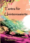Image for Tantra fur Uninteressierte