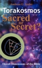 Image for Torakosmos : Sacred or Secret?