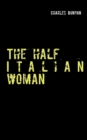 Image for The half Italian woman