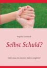 Image for Selbst Schuld?