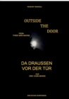 Image for Outside the Door - Da draussen vor der Tur