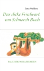Image for Das dicke Friedwart von Schnorch Buch : Faultierfantastereien