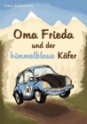 Image for Oma Frieda und der himmelblaue Kafer