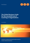 Image for The global business guide for the successful use of coaching in organisations
