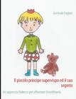 Image for Il Piccolo Principe Supervispo Ed Il Suo Segreto
