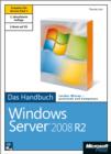Image for Microsoft Windows Server 2008 R2 - Das Handbuch, 2. Auflage, erweitert fur Service Pack 1.