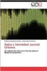 Image for Salsa e Identidad Juvenil Urbana