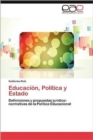 Image for Educacion, Politica y Estado