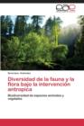 Image for Diversidad de La Fauna y La Flora Bajo La Intervencion Antropica