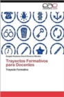 Image for Trayectos Formativos para Docentes