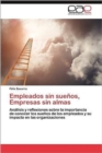 Image for Empleados Sin Suenos, Empresas Sin Almas