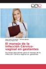 Image for El manejo de la infeccion Cervico-vaginal en gestantes