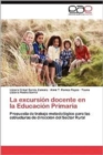 Image for La excursion docente en la Educacion Primaria