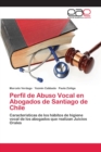 Image for Perfil de Abuso Vocal en Abogados de Santiago de Chile