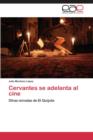 Image for Cervantes Se Adelanta Al Cine