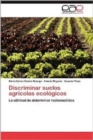 Image for Discriminar Suelos Agricolas Ecologicos