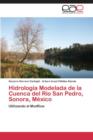 Image for Hidrologia Modelada de la Cuenca del Rio San Pedro, Sonora, Mexico