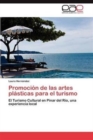 Image for Promocion de Las Artes Plasticas Para El Turismo