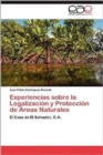 Image for Experiencias Sobre La Legalizacion y Proteccion de Areas Naturales