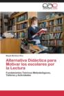 Image for Alternativa Didactica Para Motivar Los Escolares Por La Lectura