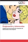 Image for Enajenacion y Telenovelas