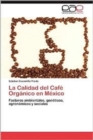 Image for La Calidad del Cafe Organico En Mexico