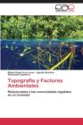 Image for Topografia y Factores Ambientales