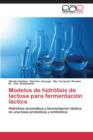 Image for Modelos de Hidrolisis de Lactosa Para Fermentacion Lactica
