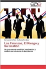 Image for Las Finanzas, El Riesgo y Su Gestion