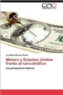 Image for Mexico y Estados Unidos Frente Al Narcotrafico