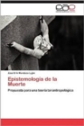 Image for Epistemologia de La Muerte