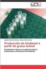 Image for Produccion de Biodiesel a Partir de Grasa Animal