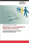 Image for Mestizaje, Personalidad E Historia En El Peru