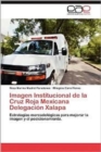 Image for Imagen Institucional de La Cruz Roja Mexicana Delegacion Xalapa