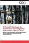 Image for El Comite Nacional de Bioetica En Investigacion En Panama, Marzo 2004