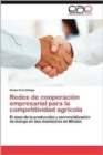 Image for Redes de Cooperacion Empresarial Para La Competitividad Agricola
