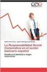 Image for La Responsabilidad Social Corporativa En El Sector Bancario Espanol