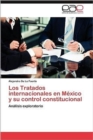 Image for Los Tratados Internacionales En Mexico y Su Control Constitucional
