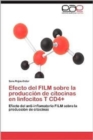 Image for Efecto del Film Sobre La Produccion de Citocinas En Linfocitos T Cd4+