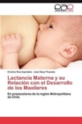 Image for Lactancia Materna y Su Relacion Con El Desarrollo de Los Maxilares