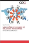 Image for Las Costas Procesales En Los Juicios Mercantiles