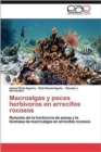 Image for Macroalgas y Peces Herbivoros En Arrecifes Rocosos