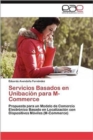 Image for Servicios Basados En Unibacion Para M-Commerce