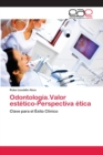 Image for Odontologia.Valor estetico-Perspectiva etica