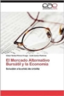 Image for El Mercado Alternativo Bursatil y La Economia